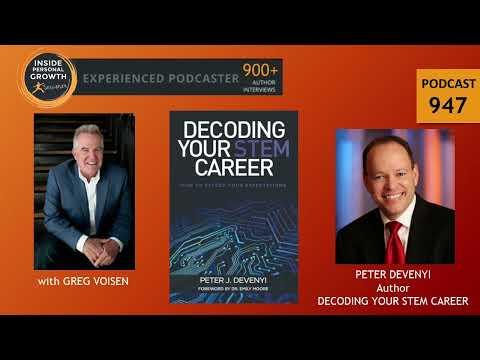 Podcast 947: Decoding Your STEM Career: How to Exceed Your Expectations with Peter Devenyi