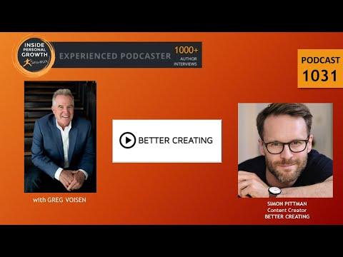 Podcast 1031: Better Creating with Simon Pittman