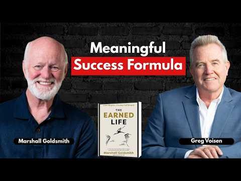Podcast 936: The Earned Life: Lose Regret, Choose Fulfillment with Marshall Goldsmith