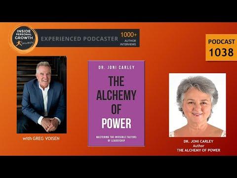 Podcast 1038: The Alchemy of Power: Mastering the Invisible Factors of Leadership with Dr. Joni Carley