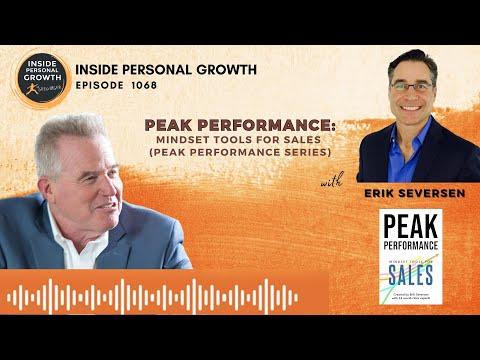 Podcast 1068: Peak Performance: Mindset Tools for Sales (Peak Performance Series) with Erik Seversen