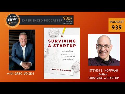 Podcast 939: Surviving a Startup with Steven S. Hoffman