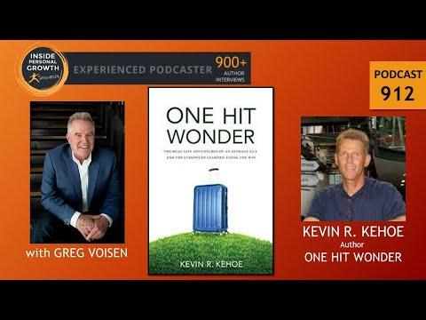Podcast 912:  One Hit Wonder with Kevin Kehoe