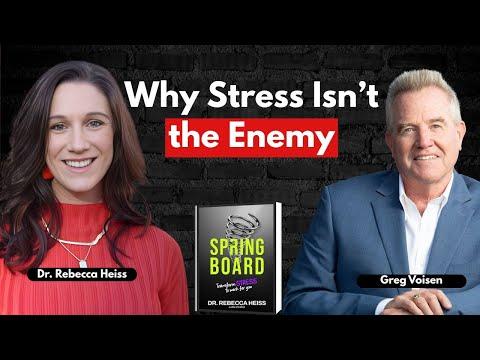 Podcast 1277: Why Stress Isn’t the Enemy - Lessons from Springboard: Transform Stress to Work for You featuring Dr. Rebecca Heiss