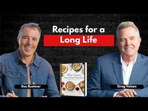 Podcast 980: The Blue Zones American Kitchen: 100 Recipes to Live to 100 with Dan Buettner