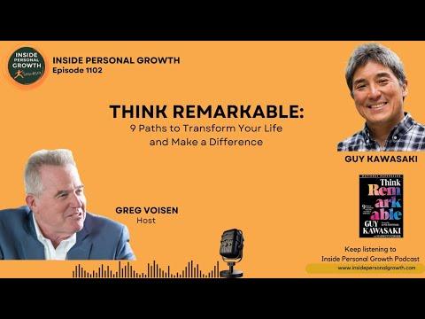 Podcast 1102: Unlocking the Secrets to Remarkable Impact with Guy Kawasaki