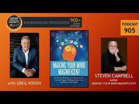 Podcast 905: Making Your Mind Magnificent - Flourishing At Any Age with Steven Campbell