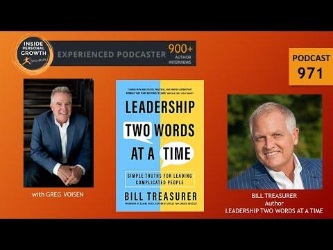 Podcast 971: Leadership Two Words at a Time: Simple Truths for Leading Complicated People with Bill Treasurer