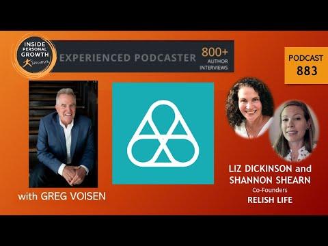 Podcast 883:  Relish Life with Liz Dickinson and Shannon Shearn