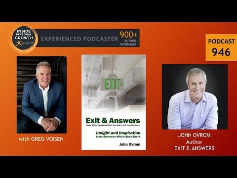 Podcast 946: Exit & Answers: Navigate Your Business Exit Like An Expert with John Ovrom