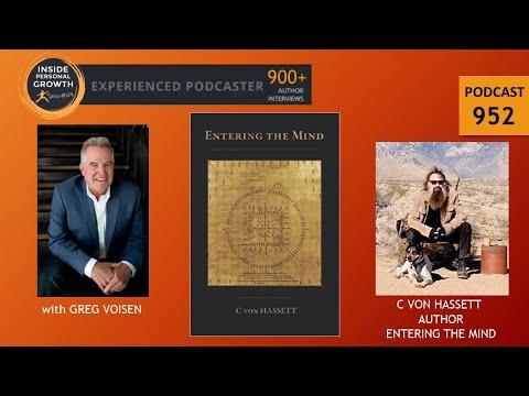 Podcast 952: Entering the Mind with C von Hassett