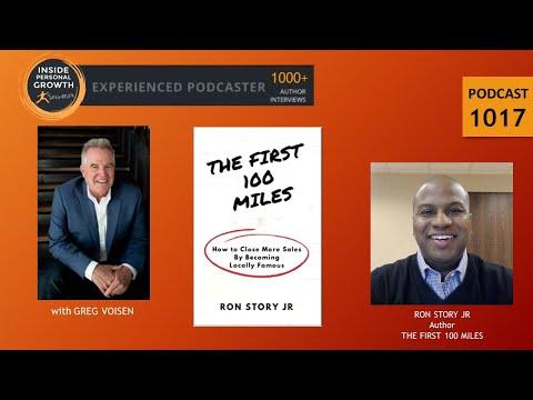 Podcast 1017: The First 100 Miles: How to Close More Sales By Becoming Locally Famous with Ron Story Jr