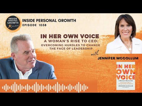 Podcast 1058: In Her Own Voice: A Woman's Rise to CEO: Overcoming Hurdles to Change the Face of Leadership with Jennifer McCollum