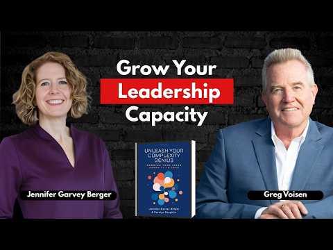 Podcast 981: Unleash Your Complexity Genius: Growing Your Inner Capacity to Lead (The Stanford Briefs) with Jennifer Garvey Berger