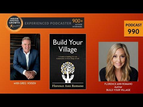 Podcast 990: Build Your Village: A Guide to Finding Joy and Community in Every Stage of Life with Florence Ann Romano