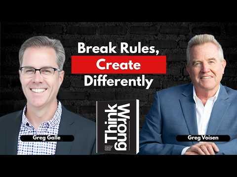 Podcast 1037: Think Wrong: How to Conquer the Status Quo and Do Work That Matters with Greg Galle