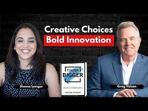 Podcast 1006: Think Bigger: How to Innovate with Sheena Iyengar