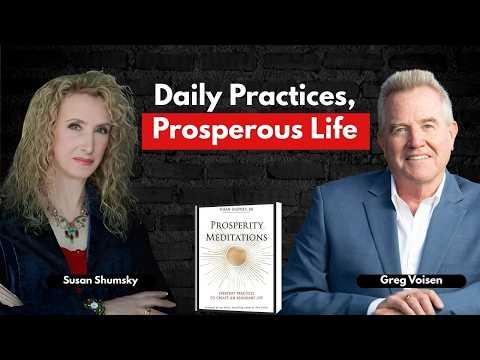 Podcast 935: Prosperity Meditations: Everyday Practices to Create an Abundant Life with Susan Shumsky