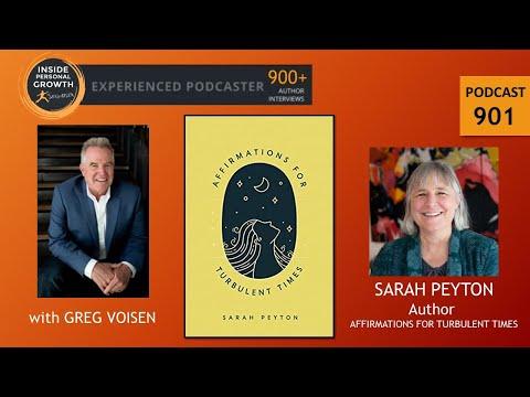Podcast 901:  Affirmations for Turbulent Times: Resonant Words to Soothe Body and Mind with Sarah Peyton