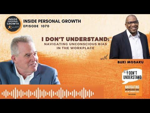 Podcast 1070: I Don’t Understand: Navigating Unconscious Bias in the Workplace with Buki Mosaku