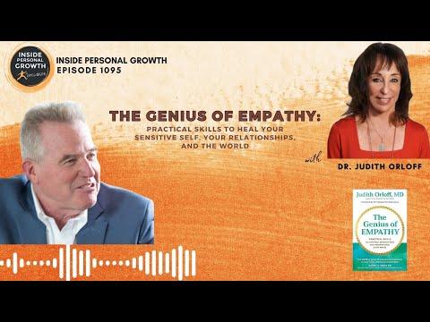 Podcast 1095: The Genius of Empathy: Practical Skills to Heal Your Sensitive Self, Your Relationships, and the World with Dr. Judith Orloff