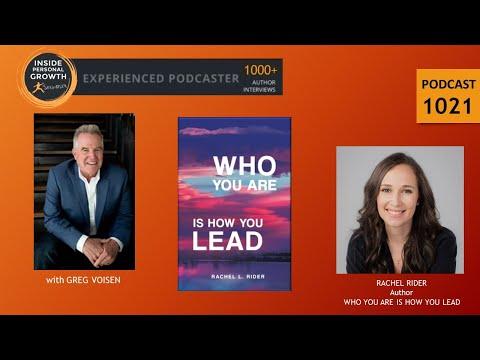 Podcast 1021: Who You Are Is How You Lead with Rachel Rider