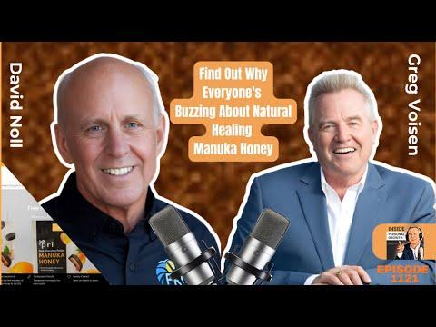 Podcast 1121: Exploring the Healing Powers of Manuka Honey with David Noll, Founder of Pacific Resources International