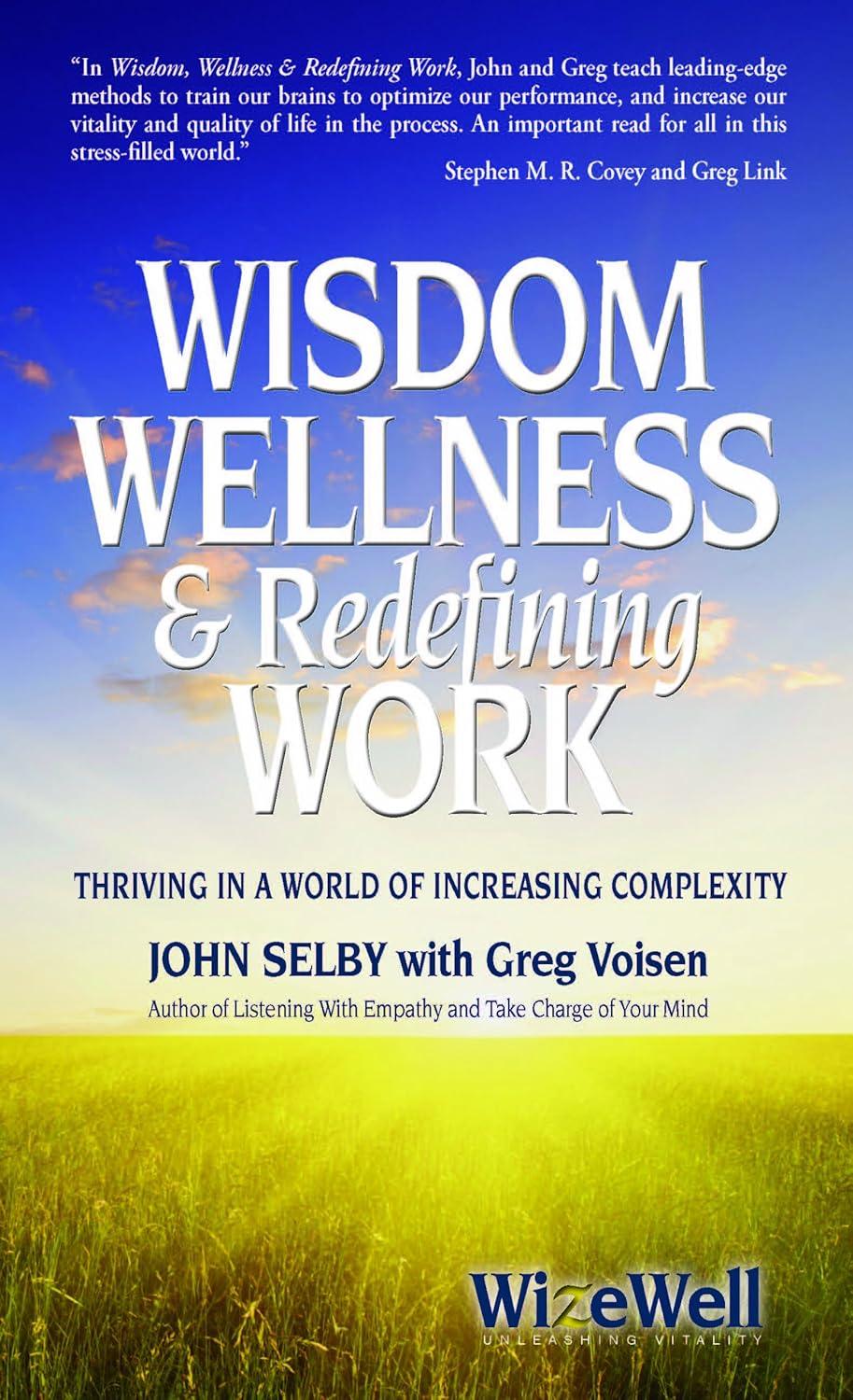 Wisdom, Wellness, and Redefining Work