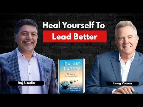 Podcast 1301: Healing Leaders: 7 Steps to Recovery of Self by Raj Sisodia