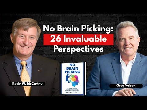 Podcast 1286: No Brain Picking: 26 Invaluable Perspectives Independent Consultants Need for Satisfaction, Success, and Profitability by Kevin W. McCarthy