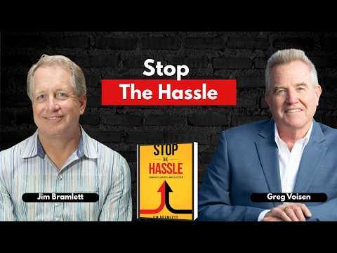 Podcast 1261: Stop the Hassle | Jim Bramlett on Organic Growth, Customer Experience & The Hassle Score