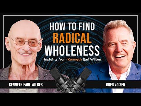 Podcast 1157: Finding Radical Wholeness: The Integral Path to Unity, Growth, and Delight with Ken Wilber