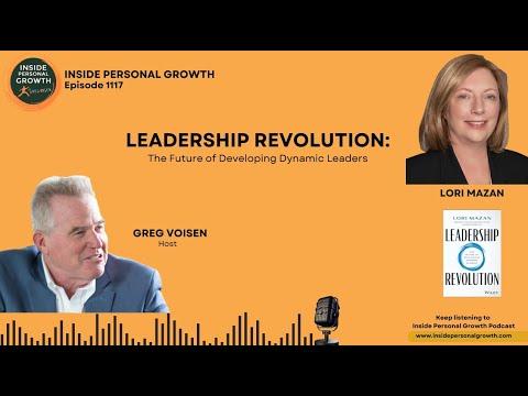 Podcast 1117: Leadership Revolution: The Future of Developing Dynamic Leaders with Lori Mazan