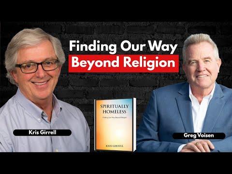 Podcast 1289: Spiritually Homeless: Finding Our Way Beyond Religion by Kris Girrell