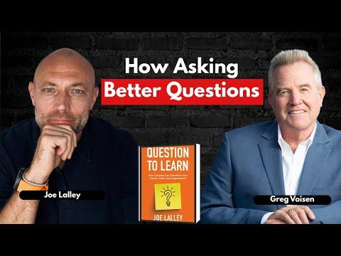 Podcast 1285: Question to Learn: How Curiosity Can Transform Your Career, Team, and Organization by Joe Lalley