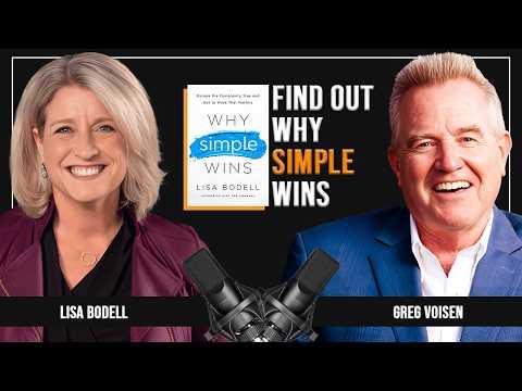 Podcast 1154: Why Simple Wins: Escape the Complexity Trap and Get to Work That Matters with Lisa Bodell