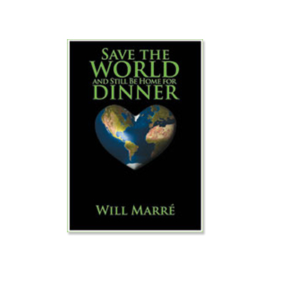 Podcast 130: Save the World and Still Be Home for Dinner with Will Marrè