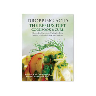 Podcast 421: Dropping Acid-The Reflux Diet Cookbook & Cure with Dr. Jamie Koufman Interivew