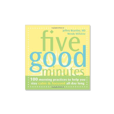 Podcast 151:  Five Good Minutes Meditation Series with Jeffrey Brantley M.D.