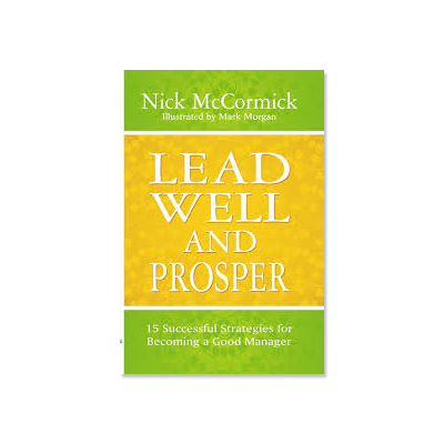 Podcast 92: Lead Well and Prosper with Nick McCormick