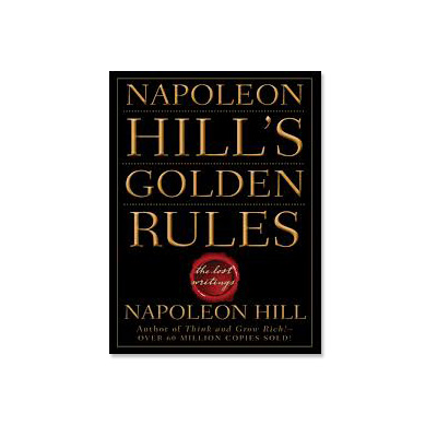 Podcast 107: Napoleon Hill’s Golden Rules with Don Green