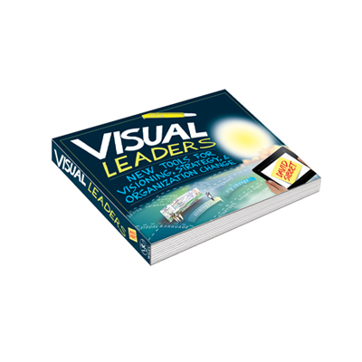 Podcast 407: Visual Leaders: New Tools for Visioning with David Sibbet