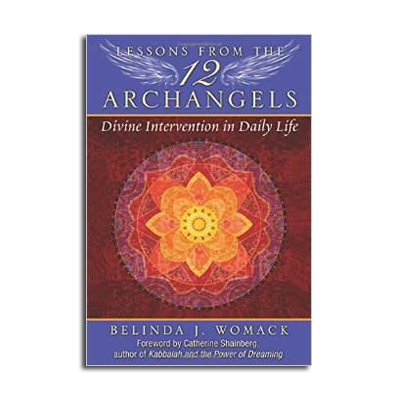 Podcast 550: Lessons from the 12 Archangels with Belinda Womack