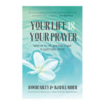 Podcast 770_Your Life Is Your Prayer with Sam Beasley