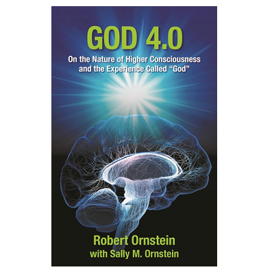 Podcast 890: God 4.0: On the Nature of Higher Consciousness and the Experience Called God with Sally Ornstein
