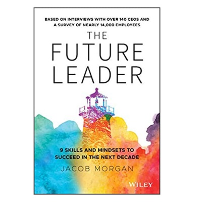 Podcast 887:  The Future Leader: 9 Skills and Mindsets to Succeed in the Next Decade with Jacob Morgan