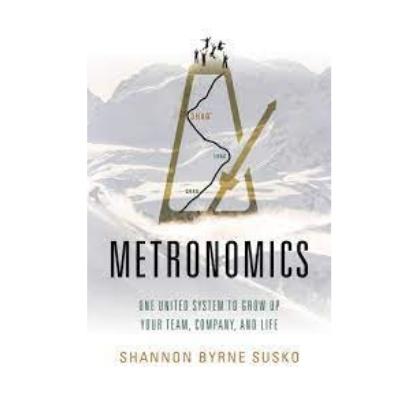Podcast 913: Metronomics: One United System to Grow Up Your Team, Company and Life with Shannon Susko
