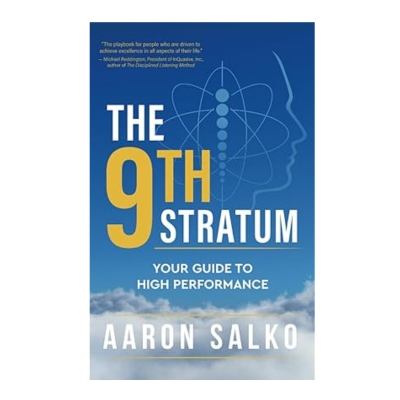 Podcast 1078: The 9th Stratum: Your Guide to High Performance with Aaron Salko