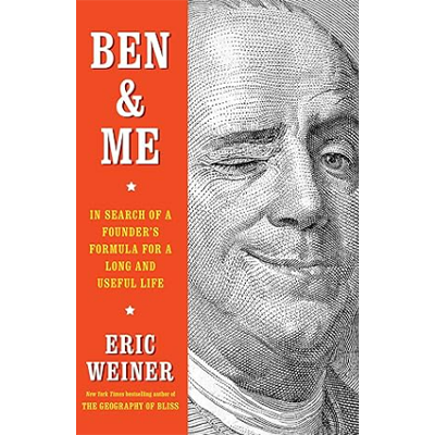 Podcast 1163: Ben & Me: In Search of a Founder’s Formula for a Long and Useful Life with Eric Weiner