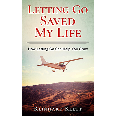 Letting Go Saved My Life: How Letting Go Can Help You Grow